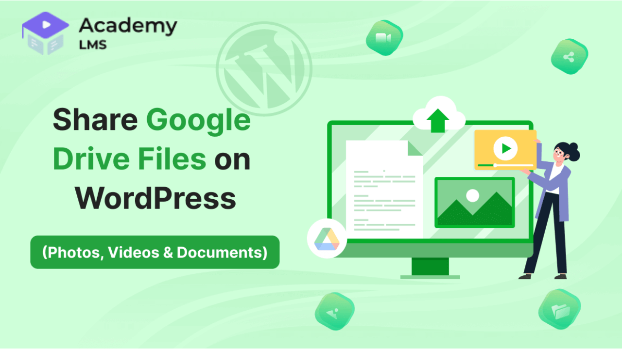 How to Share Google Drive Files On WordPress