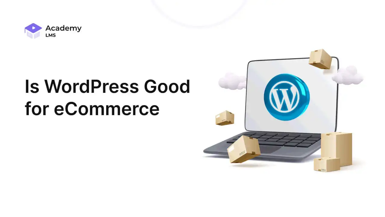Is WordPress Good for eCommerce in 2026?