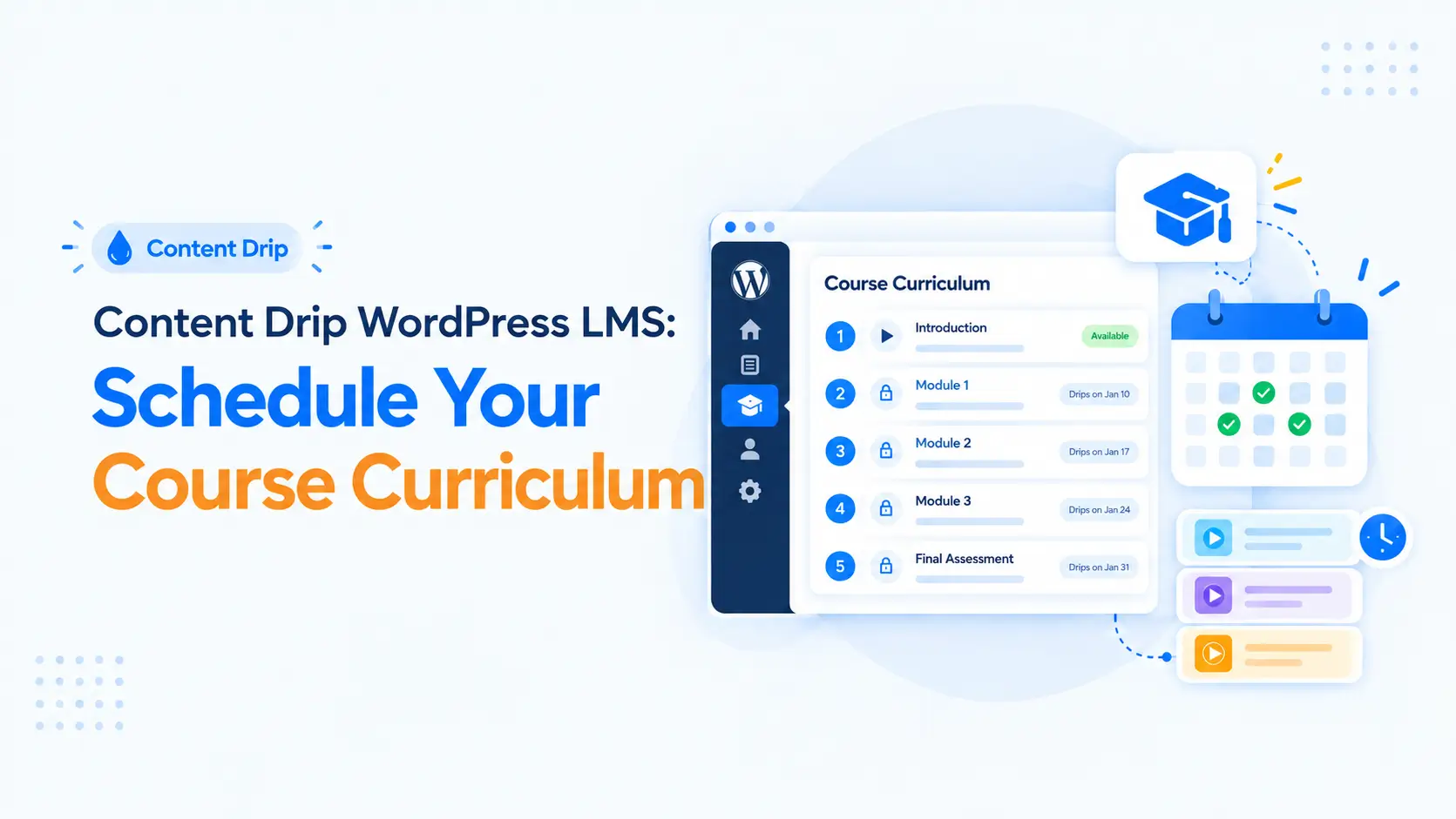 Content Drip WordPress LMS: Schedule Your Course Curriculum